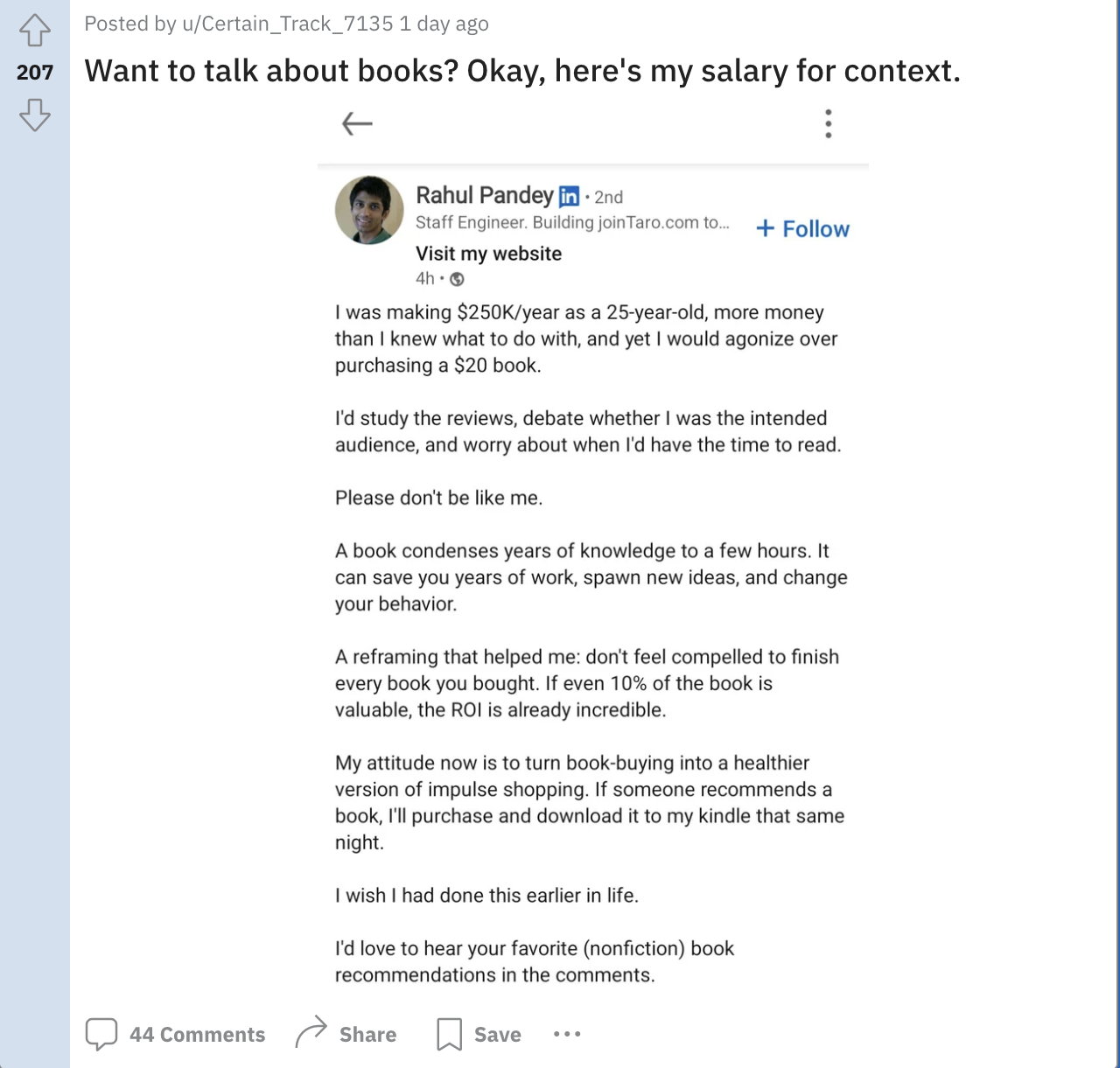 screenshot - Posted by uCertain_Track_7135 1 day ago 207 Want to talk about books? Okay, here's my salary for context. Rahul Pandey in 2nd Staff Engineer. Building joinTaro.com to... Visit my website 4h Q I was making $year as a 25yearold, more money than